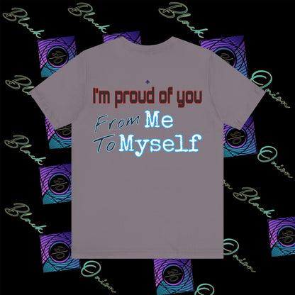 BlackOnion 'I'm Proud of You! From Me , to Myself' T-Shirt with Workout Motif V3 🫵🔥💪