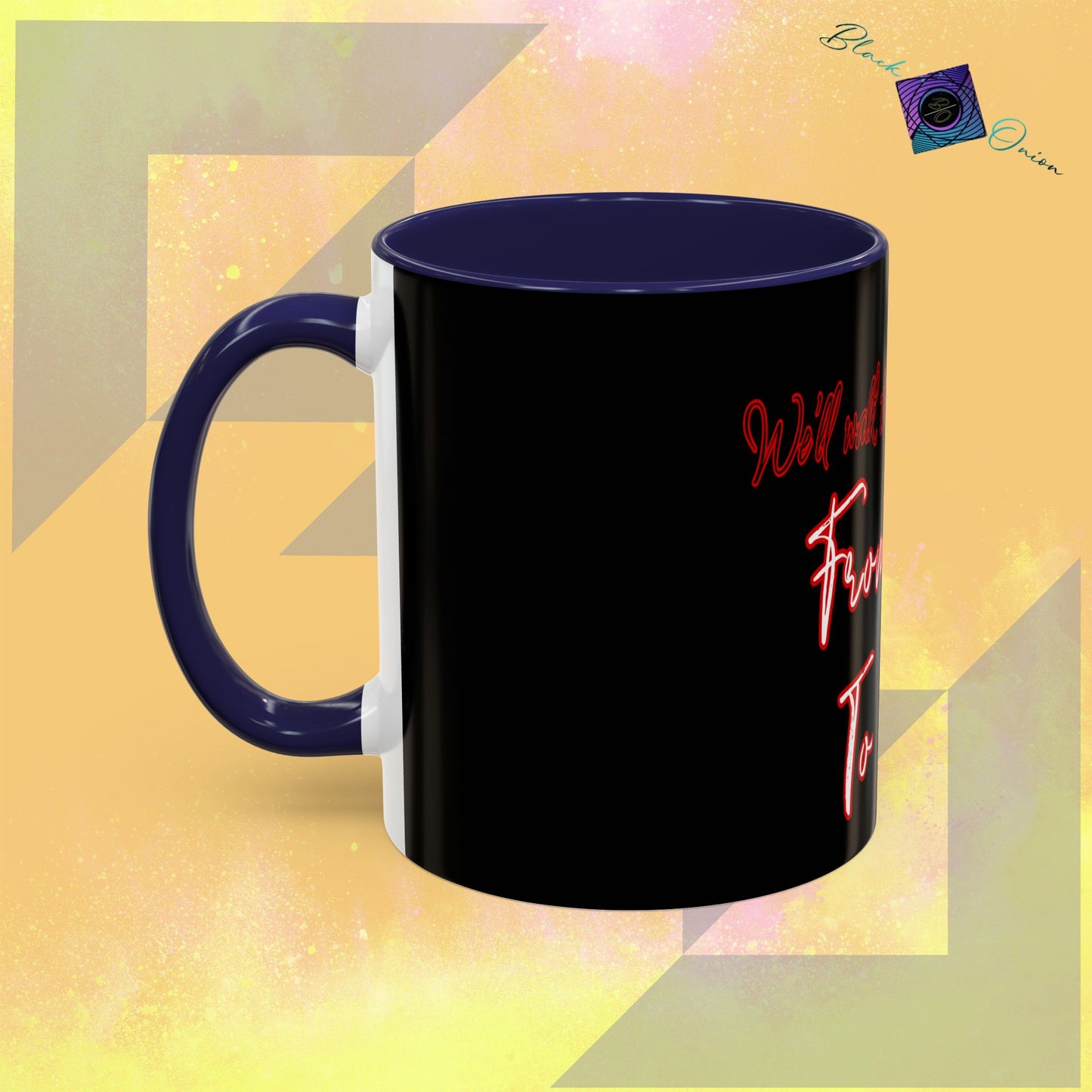 BlackOnion Coffee Mug - 11oz with Workout Motif ‘We’ll walk this road together’🔥💪🫵