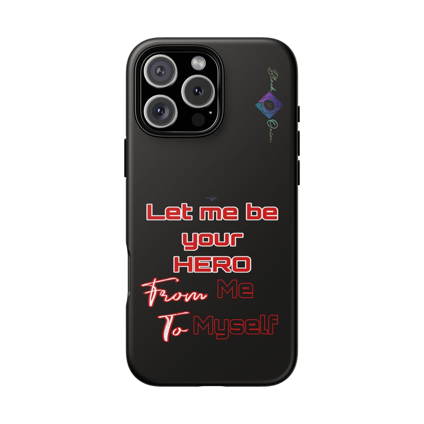 BlackOnion Brand New Phone Case - with Motivational Workout Motif’Let me be your Hero ‘💪🔥🫵