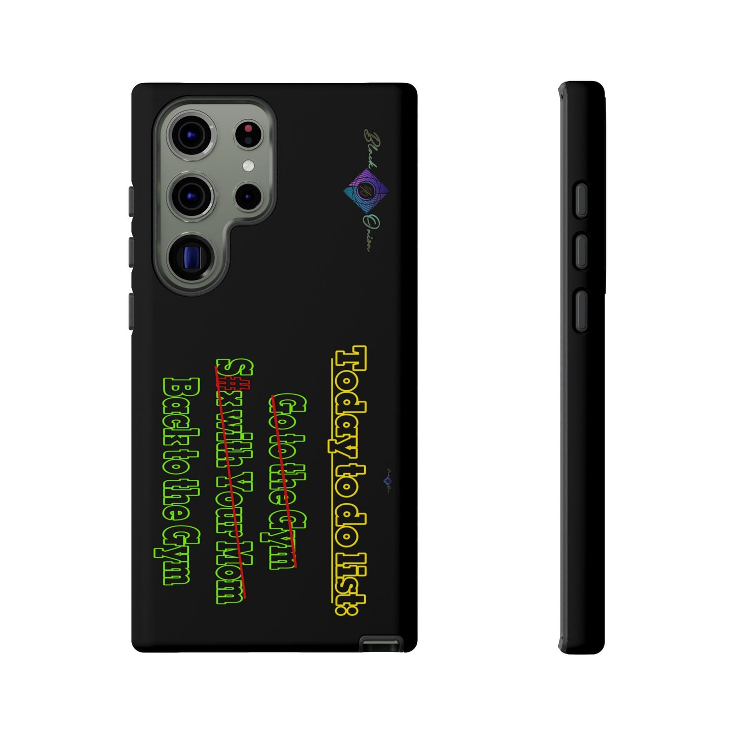 BlackOnion Brand New Phone Case - with Motivational Workout Motif’Today To Do List V2 ‘💪🔥🫵