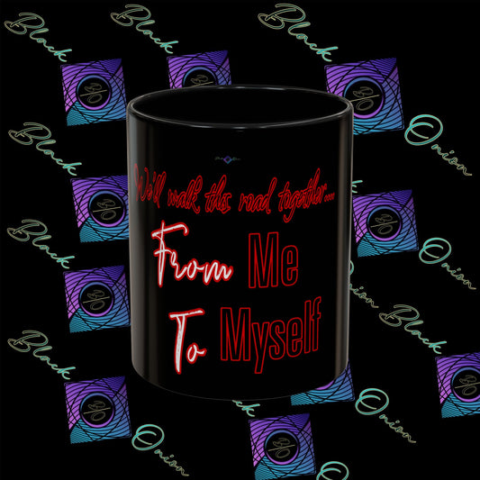 BlackOnion Coffee Mug - 11oz with Workout Motif ‘We’ll walk this road together’🔥💪🫵