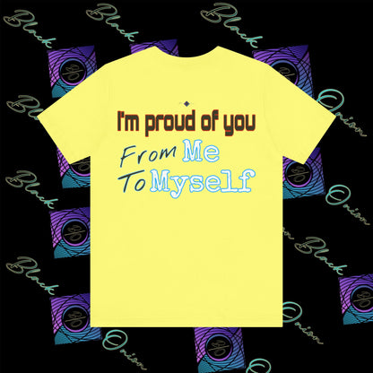 BlackOnion 'I'm Proud of You! From Me , to Myself' T-Shirt with Workout Motif V3 🫵🔥💪