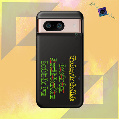 BlackOnion Brand New Phone Case - with Motivational Workout Motif’Today To Do List V2 ‘💪🔥🫵