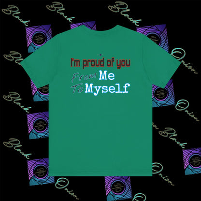 BlackOnion 'I'm Proud of You! From Me , to Myself' T-Shirt with Workout Motif V4 🫵🔥💪