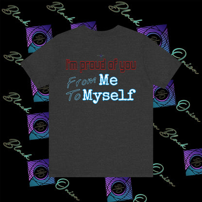 BlackOnion 'I'm Proud of You! From Me , to Myself' T-Shirt with Workout Motif 🫵🔥💪