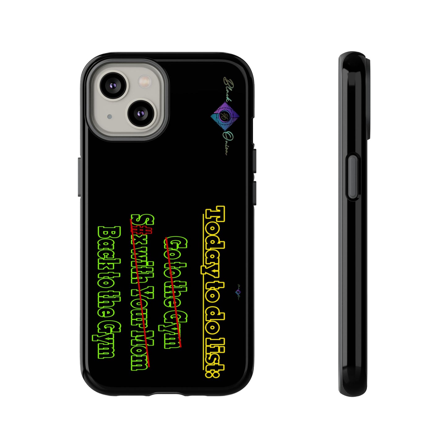 BlackOnion Brand New Phone Case - with Motivational Workout Motif’Today To Do List V2 ‘💪🔥🫵