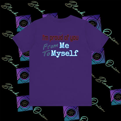 BlackOnion 'I'm Proud of You! From Me , to Myself' T-Shirt with Workout Motif V4 🫵🔥💪