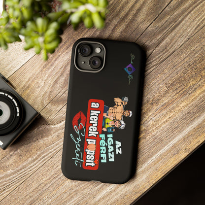 BlackOnion Brand New Phone Case - with Motivational Workout Motif ‘Az igazi férfi ‘💪🔥🫵