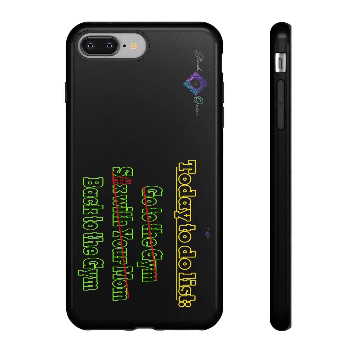 BlackOnion Brand New Phone Case - with Motivational Workout Motif’Today To Do List V2 ‘💪🔥🫵