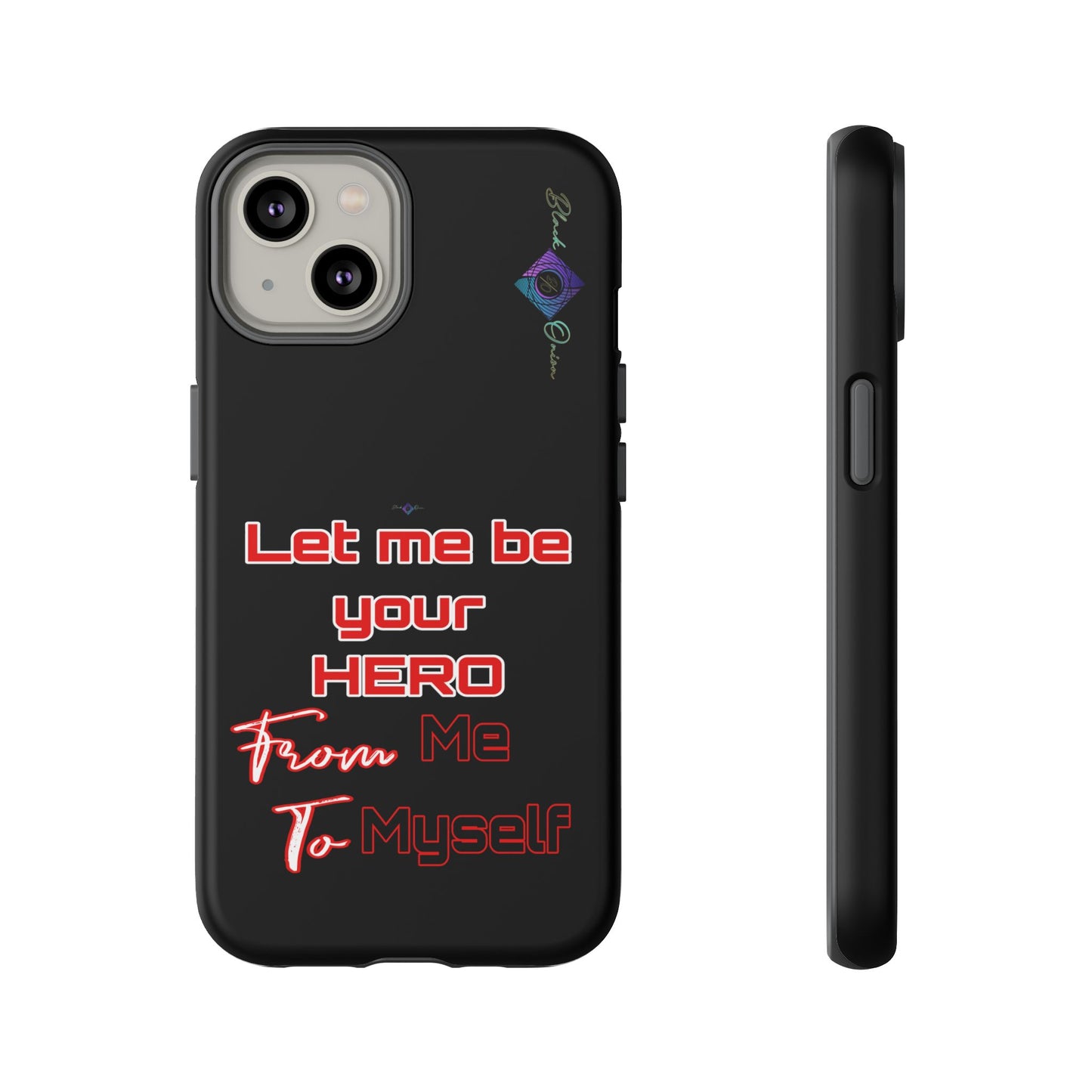 BlackOnion Brand New Phone Case - with Motivational Workout Motif’Let me be your Hero ‘💪🔥🫵