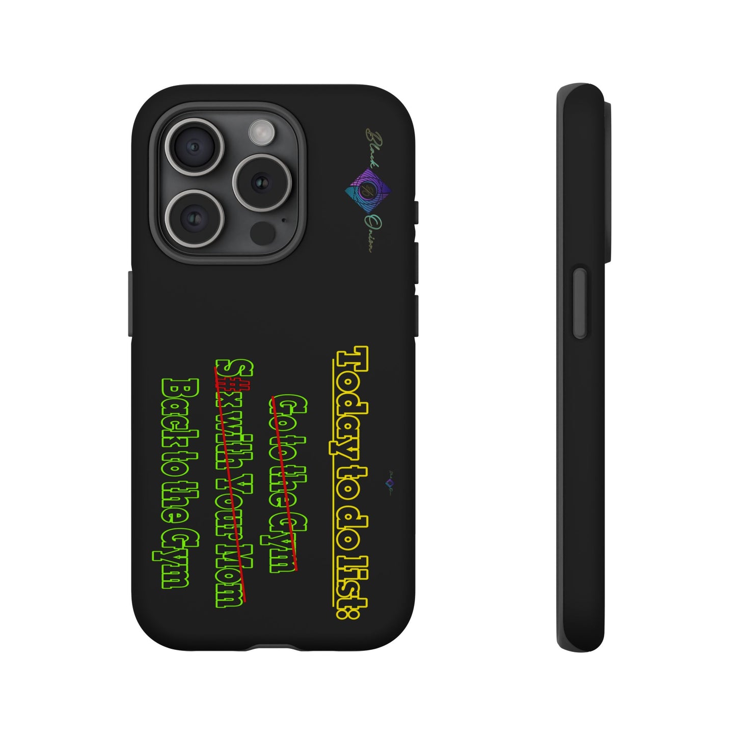 BlackOnion Brand New Phone Case - with Motivational Workout Motif’Today To Do List V2 ‘💪🔥🫵