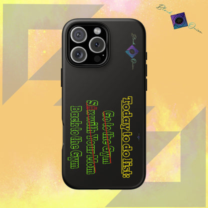 BlackOnion Brand New Phone Case - with Motivational Workout Motif’Today To Do List V2 ‘💪🔥🫵