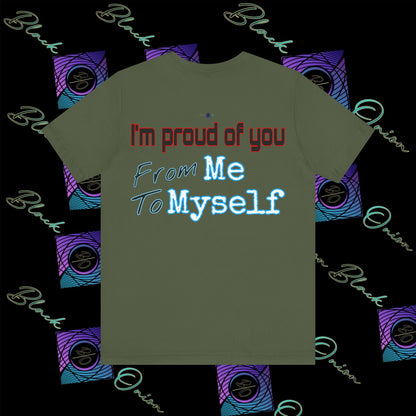 BlackOnion 'I'm Proud of You! From Me , to Myself' T-Shirt with Workout Motif  V2 🫵🔥💪