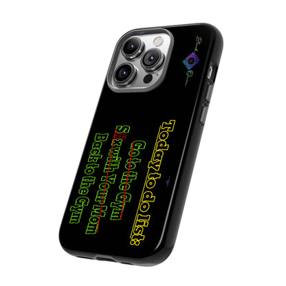 BlackOnion Brand New Phone Case - with Motivational Workout Motif’Today To Do List V2 ‘💪🔥🫵