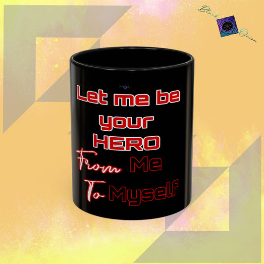 BlackOnion Coffee Mug - 11oz with Workout Motif ‘Let me be your Hero’🔥💪🫵