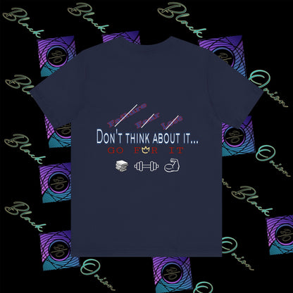 BlackOnion T-Shirt with Workout Motif “Don't Think About It, Go For It!” V2 💪🔥🫵