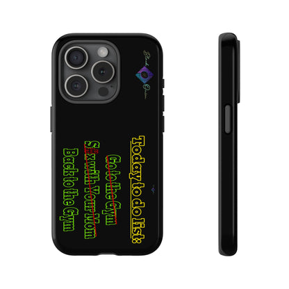 BlackOnion Brand New Phone Case - with Motivational Workout Motif’Today To Do List V2 ‘💪🔥🫵