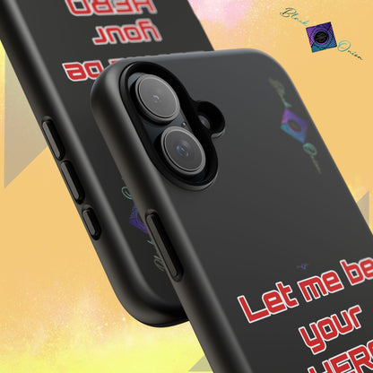 BlackOnion Brand New Phone Case - with Motivational Workout Motif’Let me be your Hero ‘💪🔥🫵