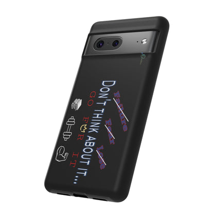 BlackOnion Brand New Phone Case - with Motivational Workout Motif’Don’t think ‘💪🔥🫵
