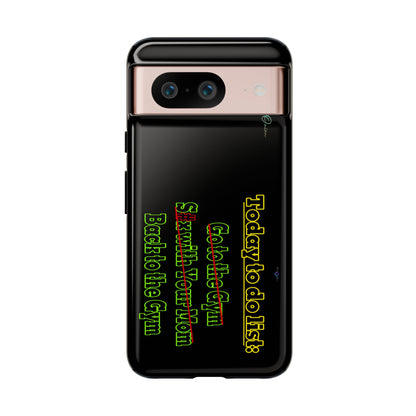 BlackOnion Brand New Phone Case - with Motivational Workout Motif’Today To Do List V2 ‘💪🔥🫵