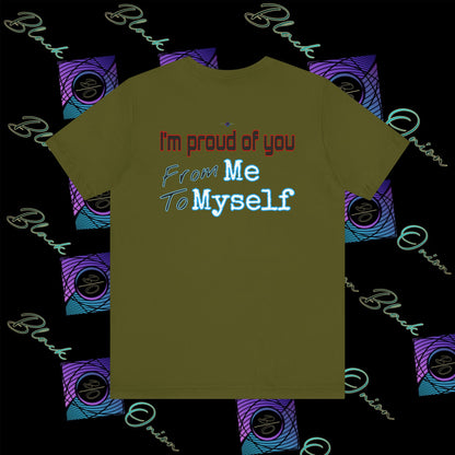 BlackOnion 'I'm Proud of You! From Me , to Myself' T-Shirt with Workout Motif V4 🫵🔥💪