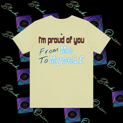 BlackOnion 'I'm Proud of You! From Me , to Myself' T-Shirt with Workout Motif V3 🫵🔥💪