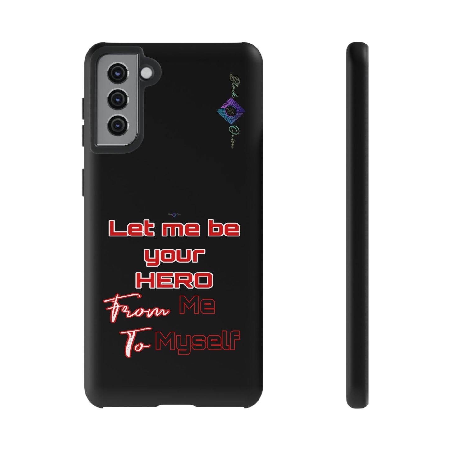 BlackOnion Brand New Phone Case - with Motivational Workout Motif’Let me be your Hero ‘💪🔥🫵
