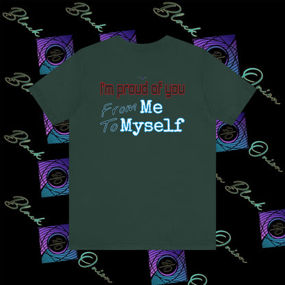 BlackOnion 'I'm Proud of You! From Me , to Myself' T-Shirt with Workout Motif V4 🫵🔥💪