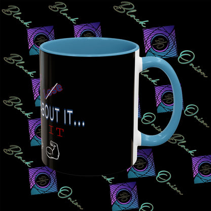 BlackOnion Coffee Mug - 11oz with ‘Don’t think about it’🔥💪🫵