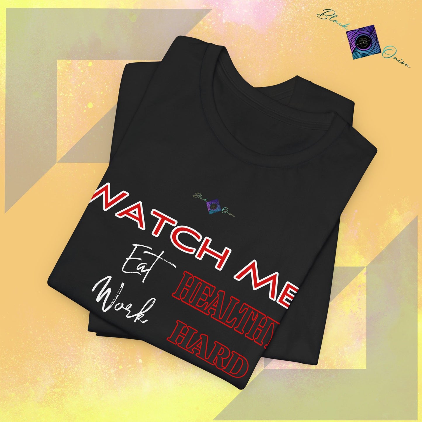 BlackOnion T-Shirt with Workout Motif “Watch Me" 💪🔥