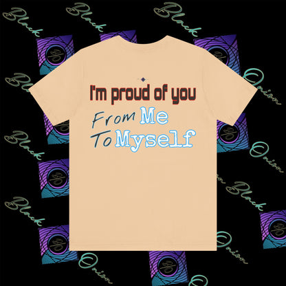 BlackOnion 'I'm Proud of You! From Me , to Myself' T-Shirt with Workout Motif V3 🫵🔥💪