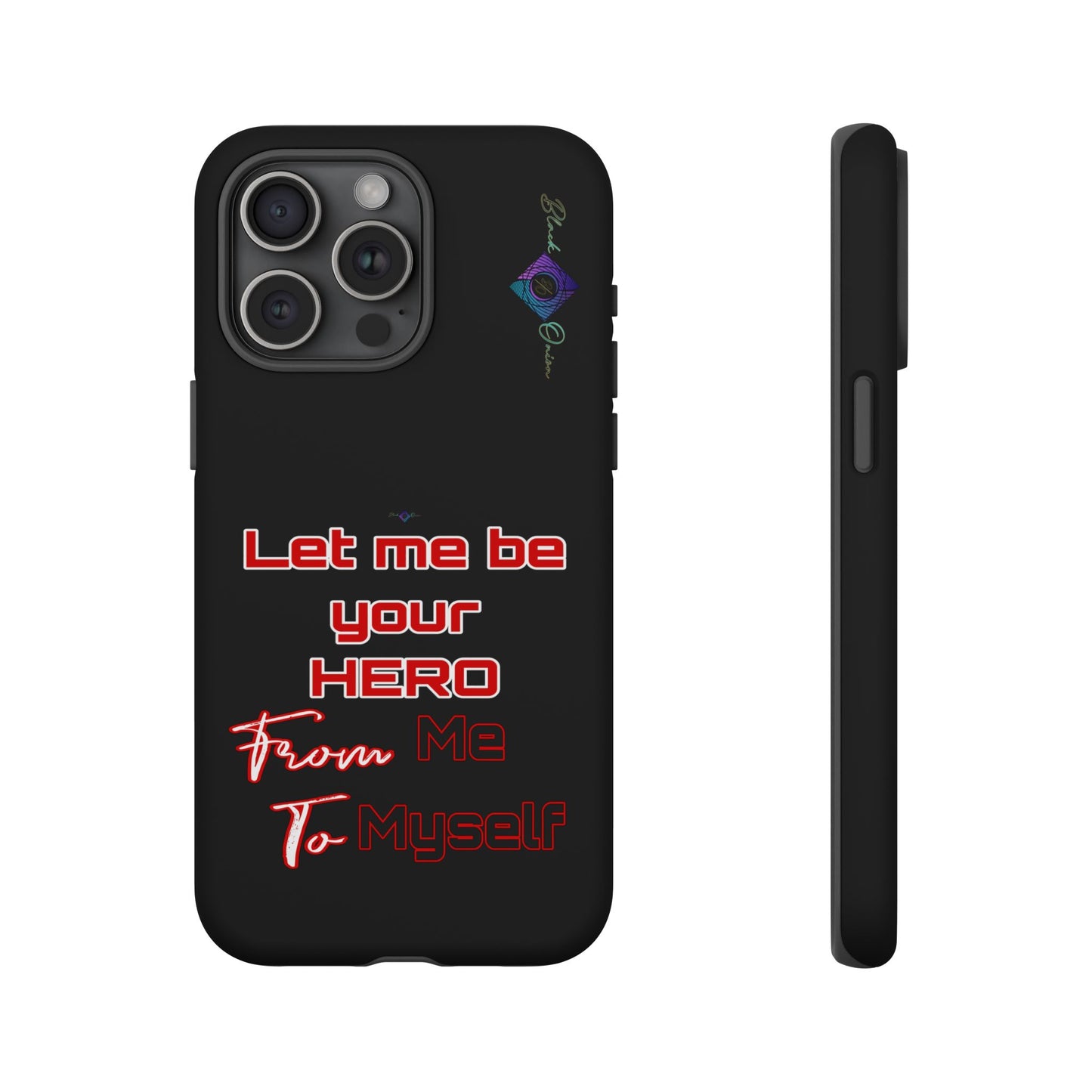 BlackOnion Brand New Phone Case - with Motivational Workout Motif’Let me be your Hero ‘💪🔥🫵