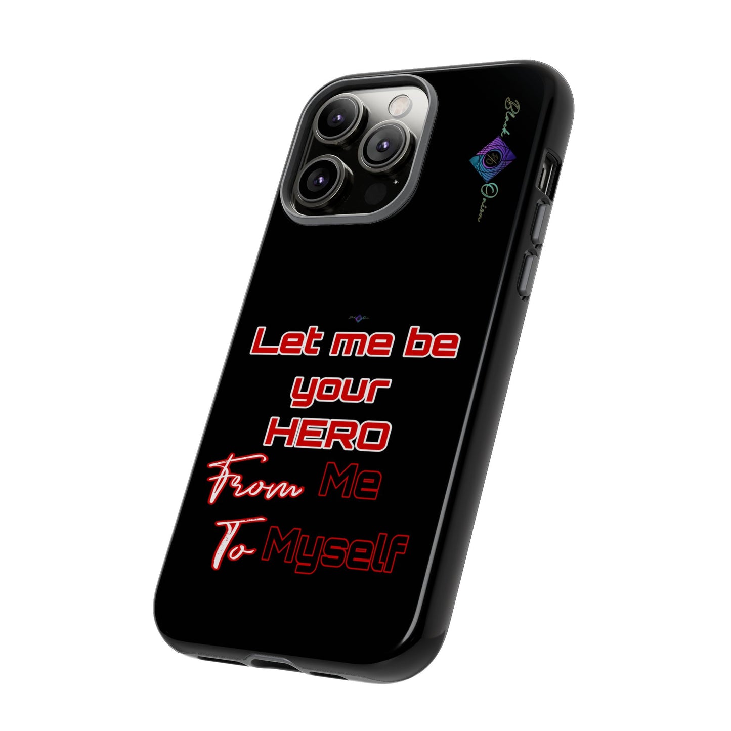 BlackOnion Brand New Phone Case - with Motivational Workout Motif’Let me be your Hero ‘💪🔥🫵