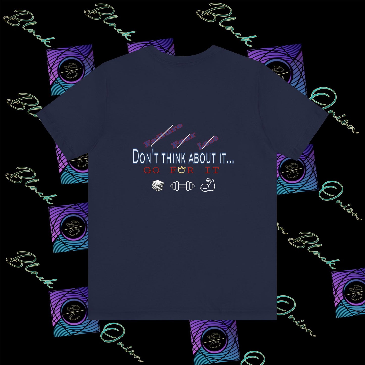BlackOnion T-Shirt with Workout Motif “Don't Think About It, Go For It!” V4 💪🔥🫵