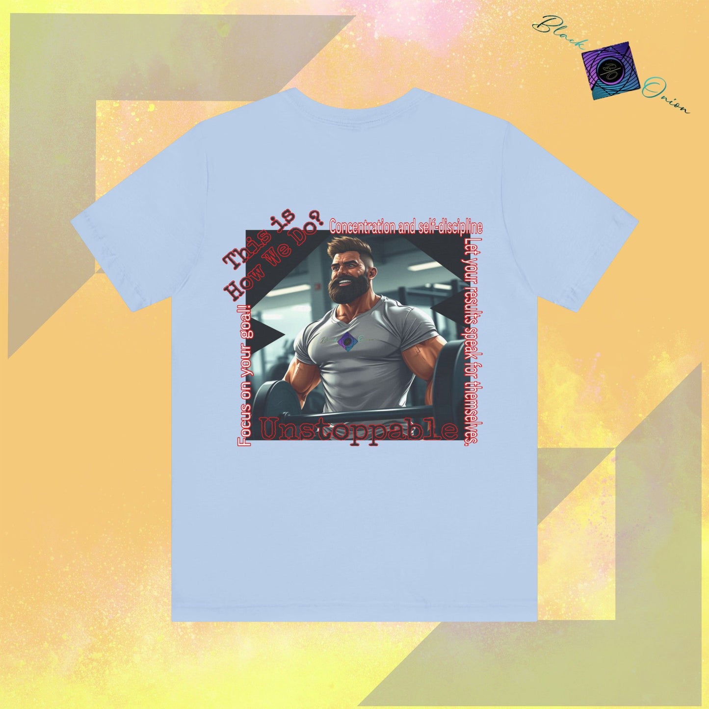 BlackOnion T-shirt with Workout Motif “Unstoppable “💪🔥🫵
