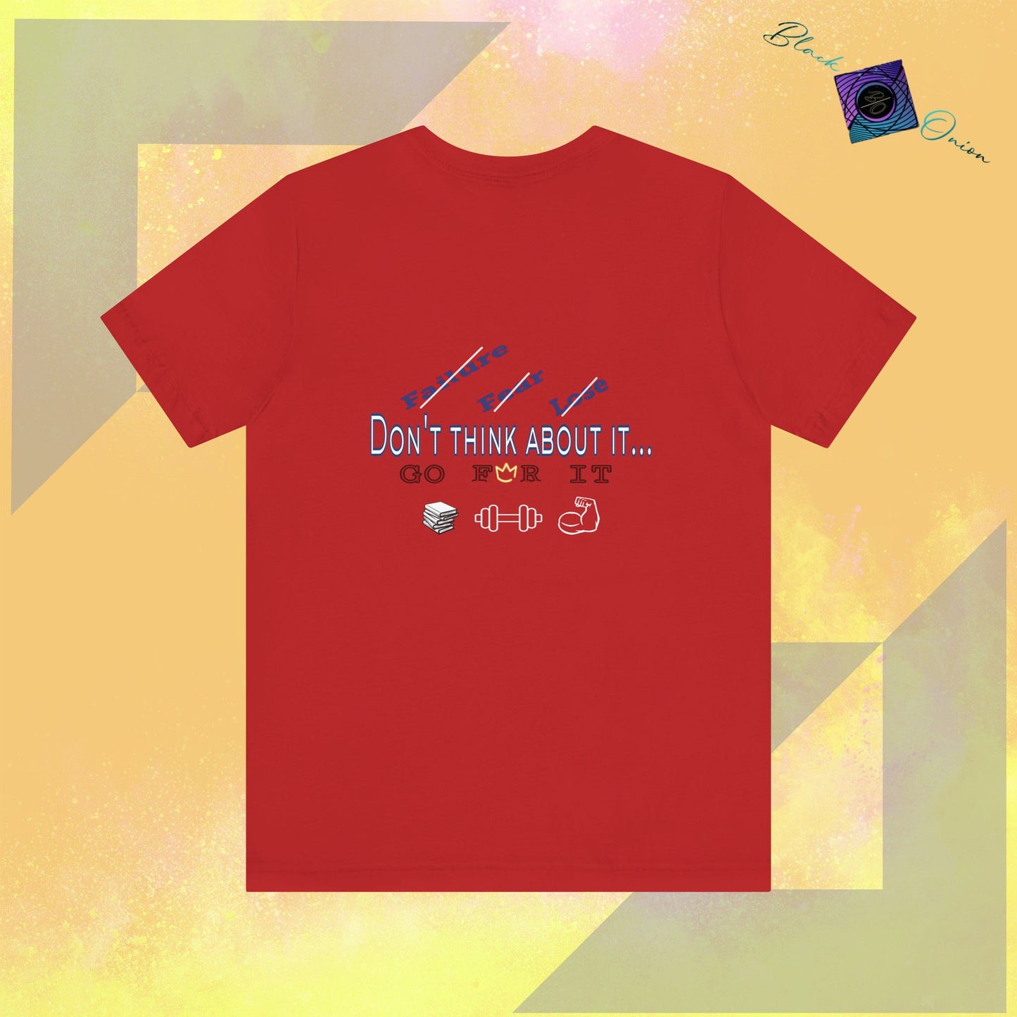 BlackOnion T-Shirt with Workout Motif “Don't Think About It, Go For It!” V4 💪🔥🫵