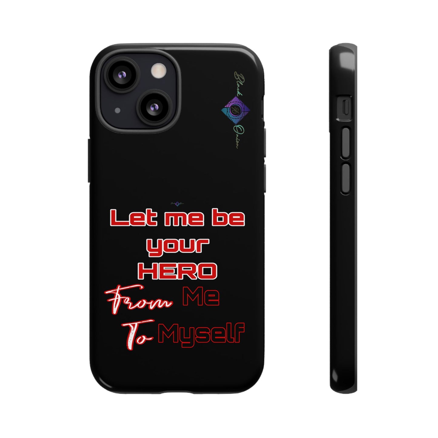 BlackOnion Brand New Phone Case - with Motivational Workout Motif’Let me be your Hero ‘💪🔥🫵