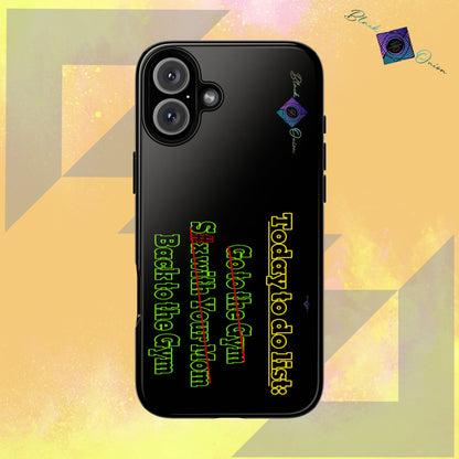 BlackOnion Brand New Phone Case - with Motivational Workout Motif’Today To Do List V2 ‘💪🔥🫵