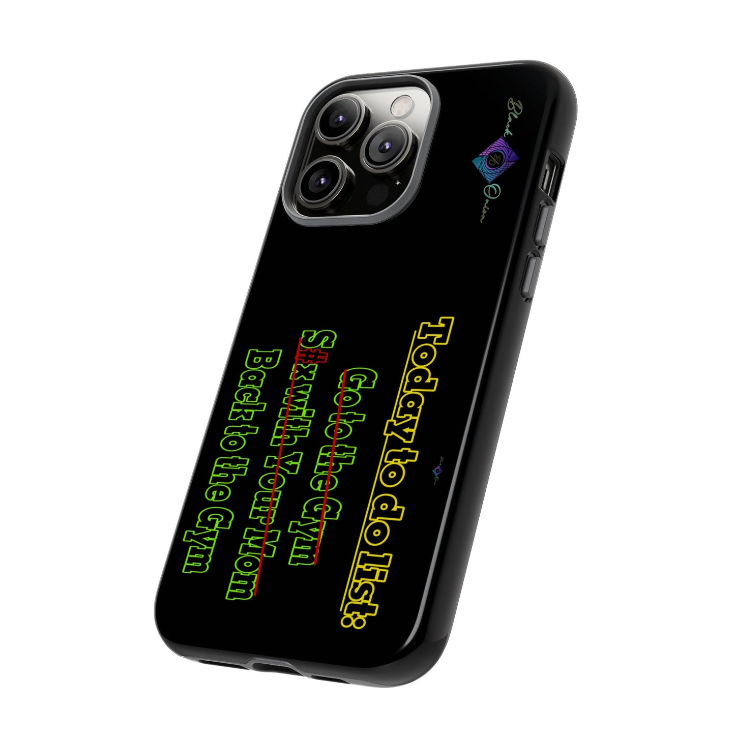 BlackOnion Brand New Phone Case - with Motivational Workout Motif’Today To Do List V2 ‘💪🔥🫵