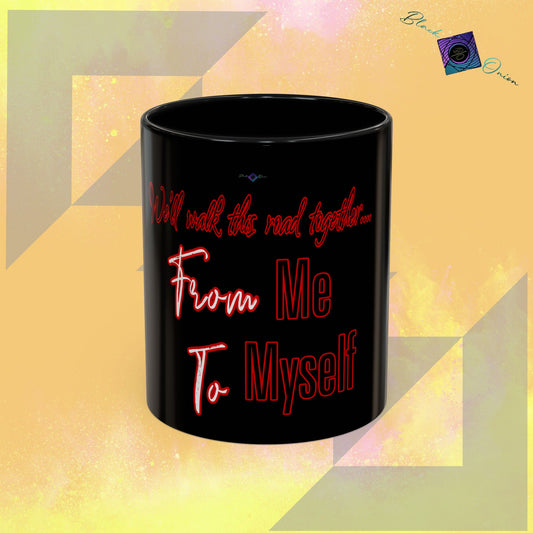 BlackOnion Coffee Mug - 11oz with Workout Motif ‘We’ll walk this road together’🔥💪🫵
